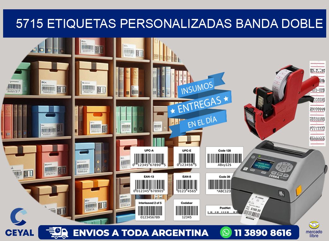 5715 Etiquetas personalizadas banda doble