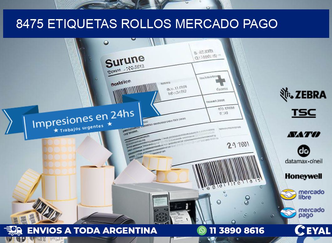 8475 etiquetas rollos MERCADO PAGO