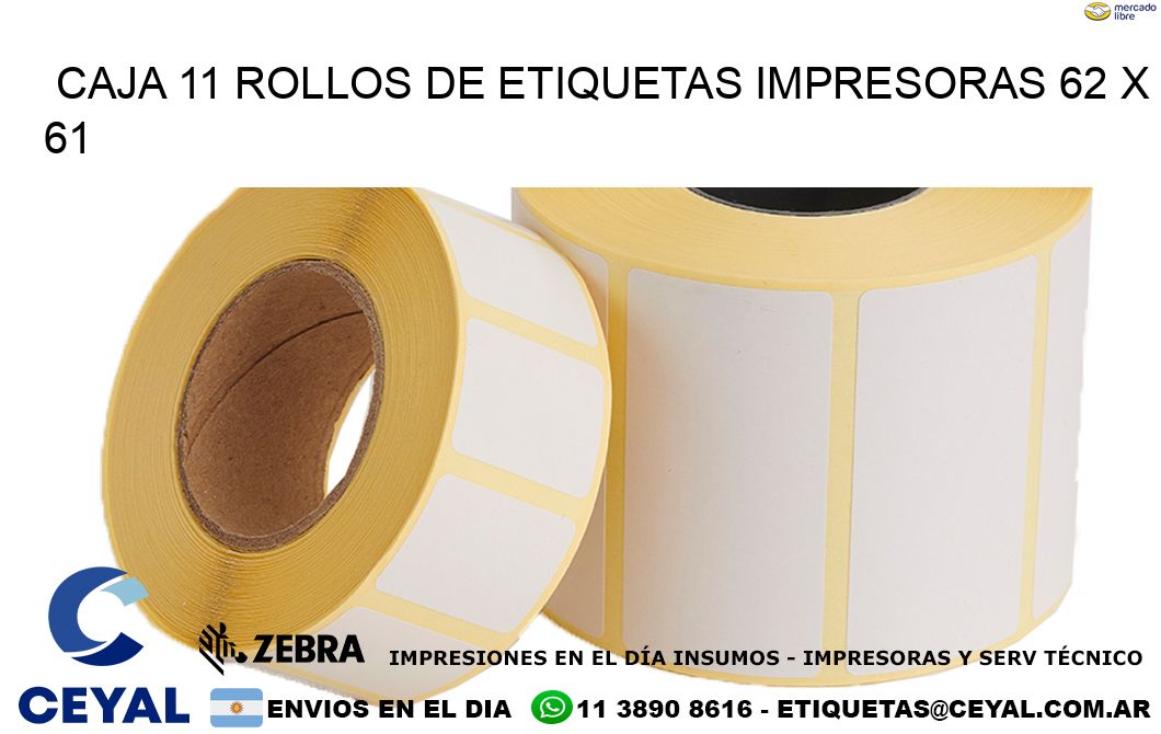 CAJA 11 ROLLOS DE ETIQUETAS IMPRESORAS 62 x 61