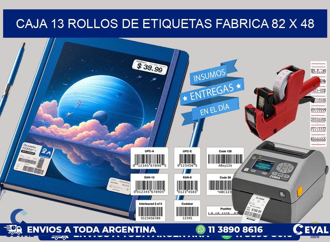 CAJA 13 ROLLOS DE ETIQUETAS FABRICA 82 x 48