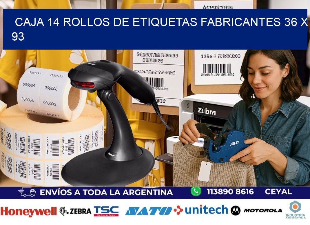CAJA 14 ROLLOS DE ETIQUETAS FABRICANTES 36 x 93