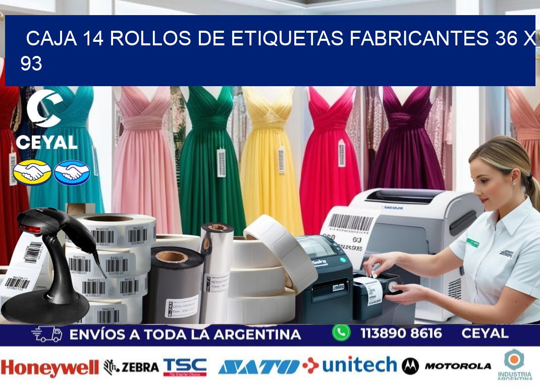 CAJA 14 ROLLOS DE ETIQUETAS FABRICANTES 36 x 93