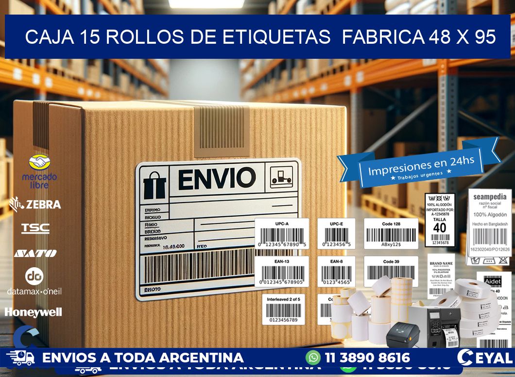 CAJA 15 ROLLOS DE ETIQUETAS  FABRICA 48 x 95