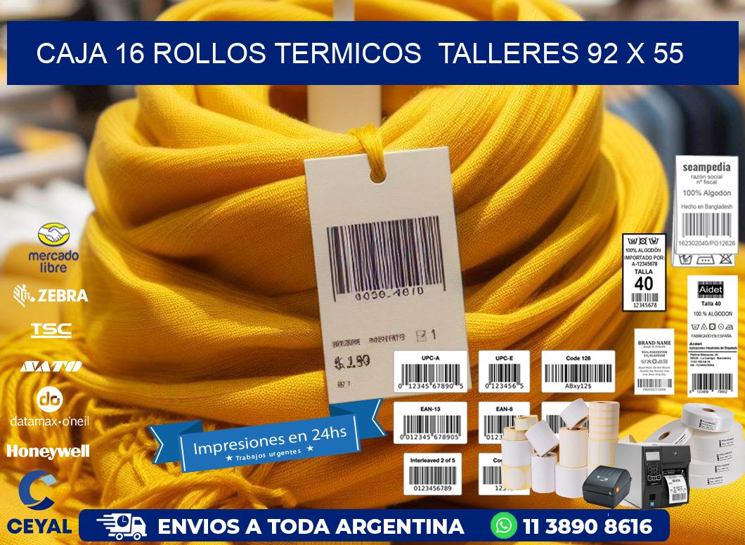 CAJA 16 ROLLOS TERMICOS  TALLERES 92 x 55