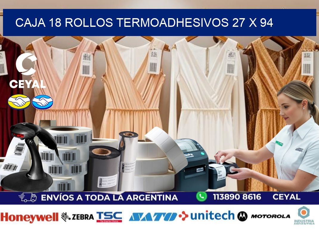 CAJA 18 ROLLOS TERMOADHESIVOS 27 x 94