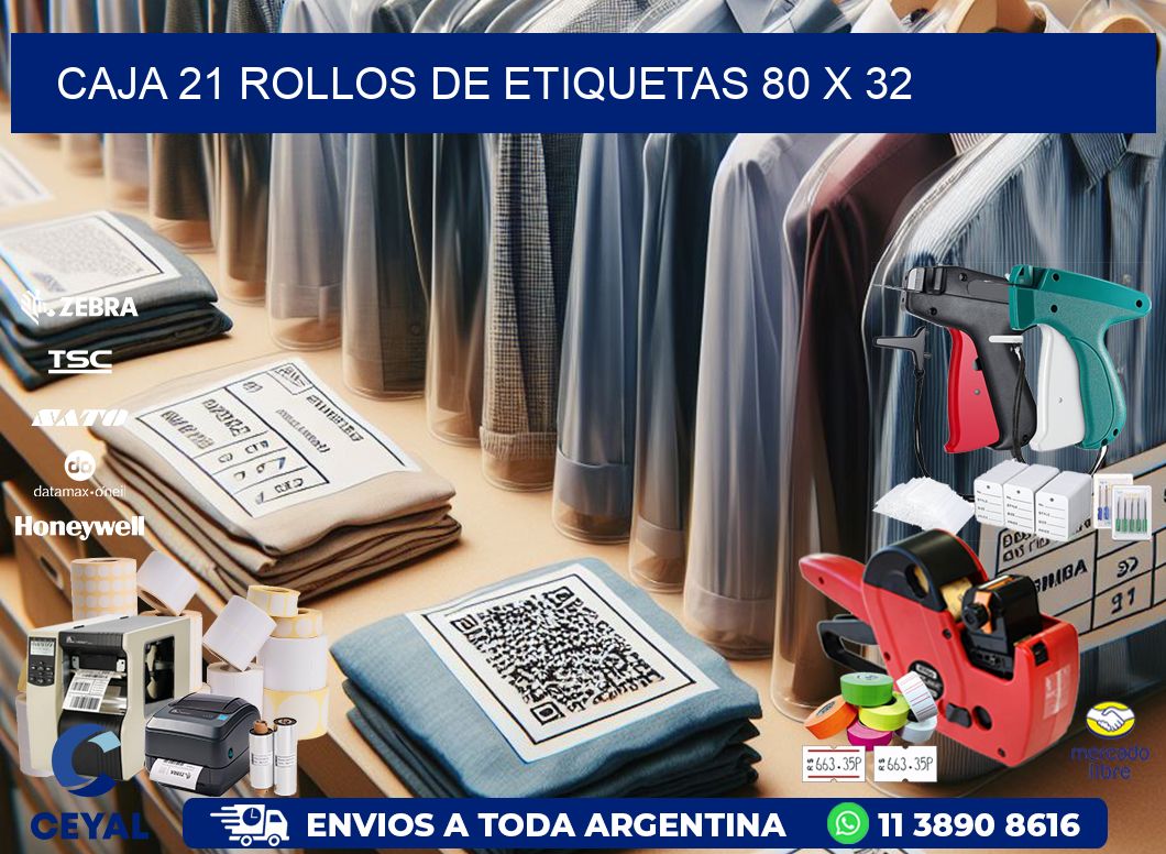 CAJA 21 ROLLOS DE ETIQUETAS 80 x 32
