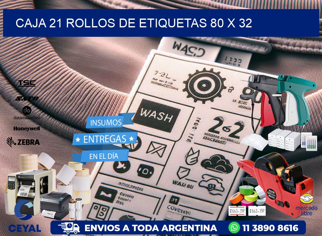 CAJA 21 ROLLOS DE ETIQUETAS 80 x 32