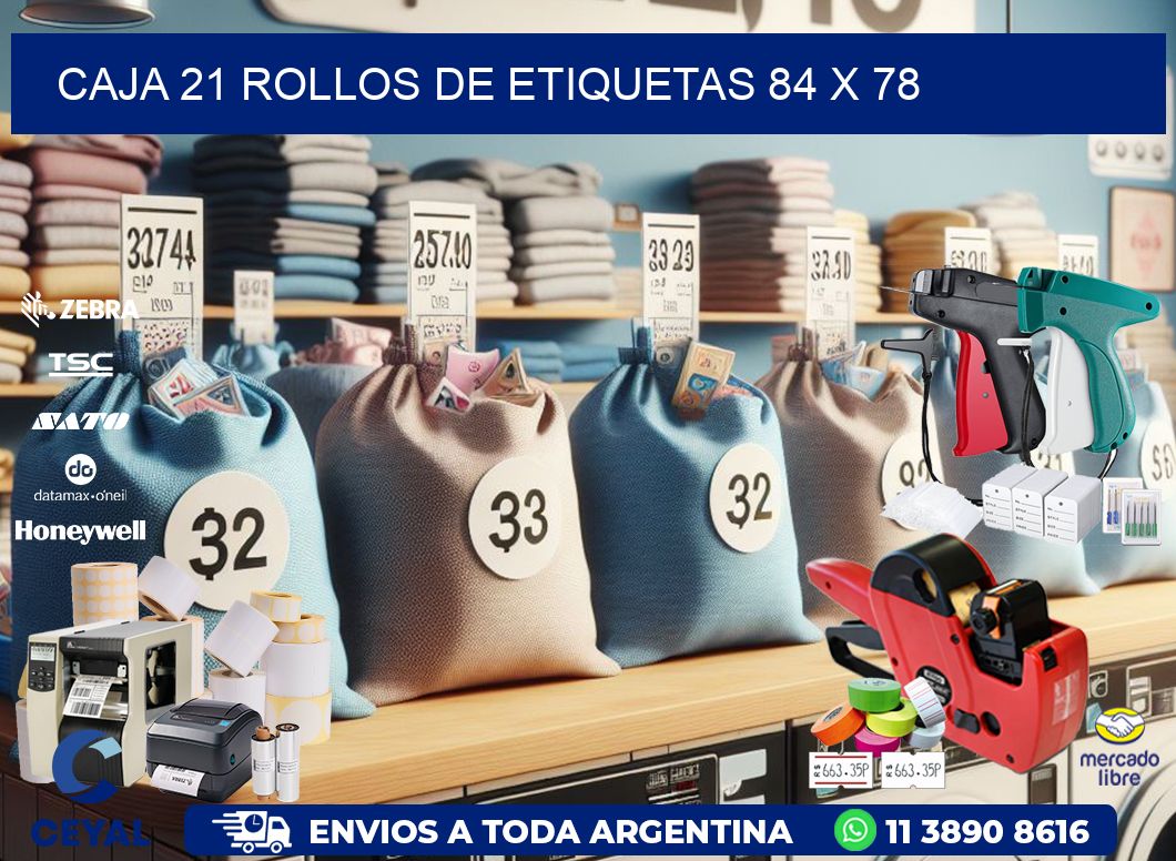 CAJA 21 ROLLOS DE ETIQUETAS 84 x 78