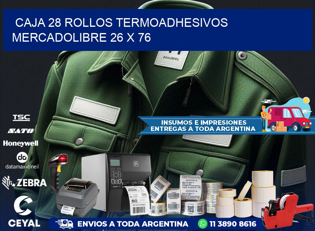 CAJA 28 ROLLOS TERMOADHESIVOS MERCADOLIBRE 26 x 76