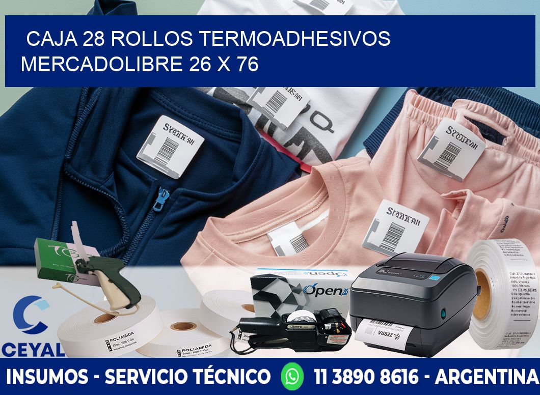 CAJA 28 ROLLOS TERMOADHESIVOS MERCADOLIBRE 26 x 76
