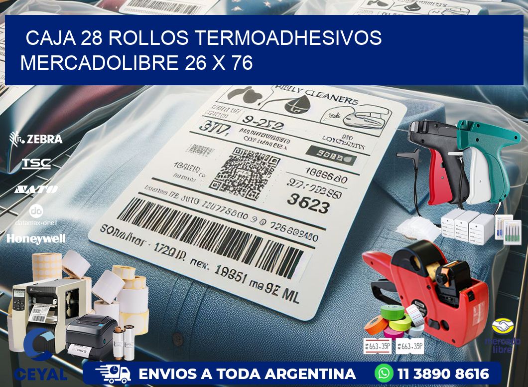 CAJA 28 ROLLOS TERMOADHESIVOS MERCADOLIBRE 26 x 76