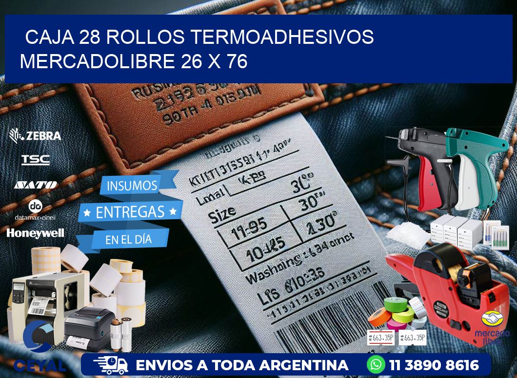 CAJA 28 ROLLOS TERMOADHESIVOS MERCADOLIBRE 26 x 76