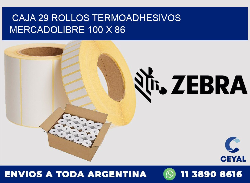 CAJA 29 ROLLOS TERMOADHESIVOS MERCADOLIBRE 100 x 86