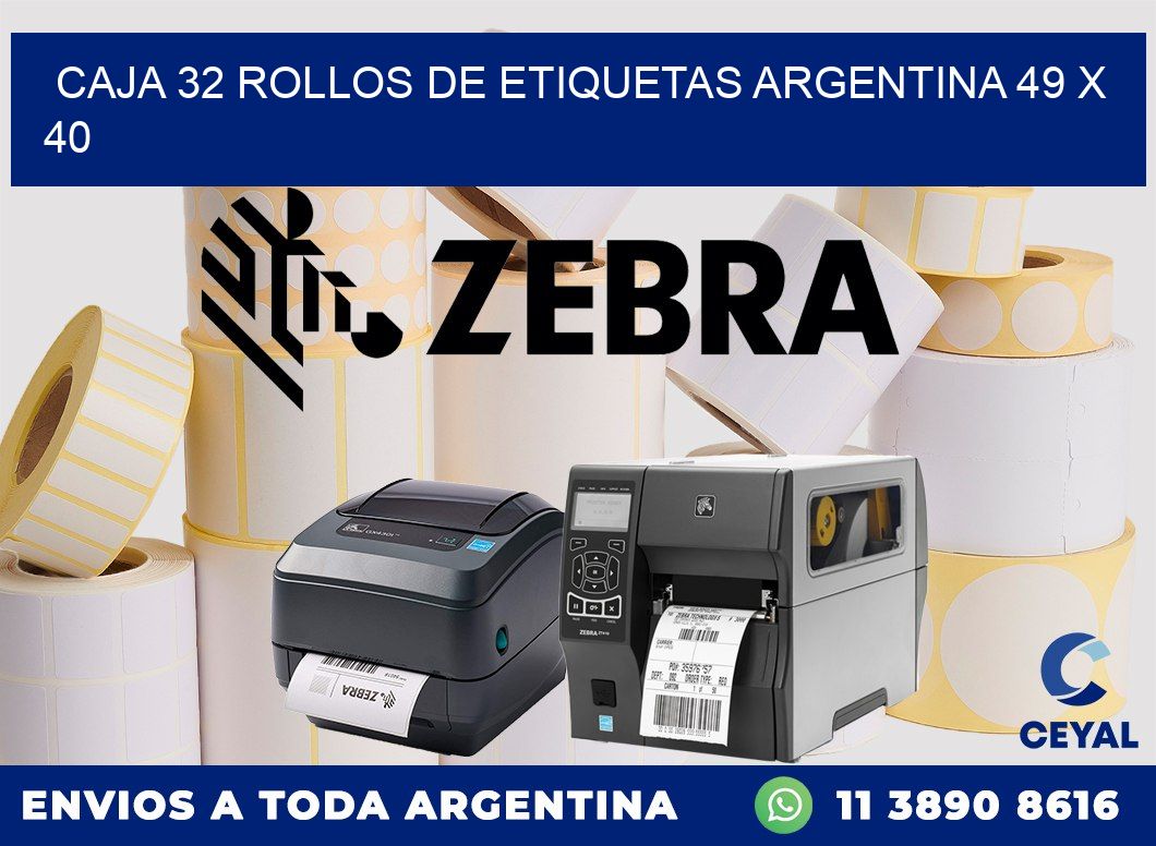 CAJA 32 ROLLOS DE ETIQUETAS ARGENTINA 49 x 40