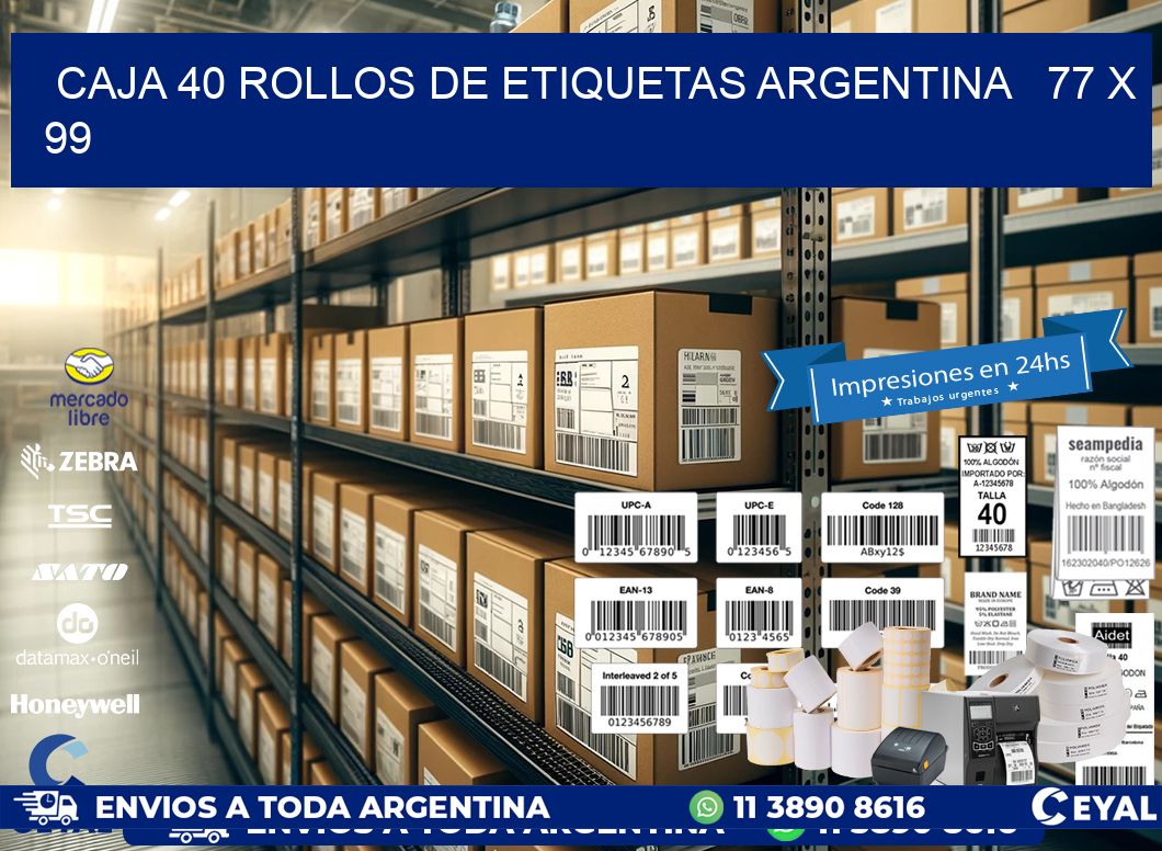 CAJA 40 ROLLOS DE ETIQUETAS ARGENTINA   77 x 99