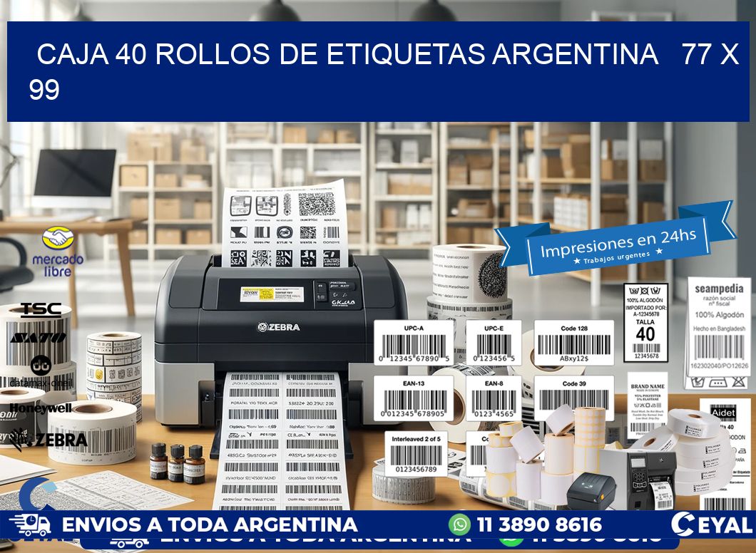 CAJA 40 ROLLOS DE ETIQUETAS ARGENTINA   77 x 99