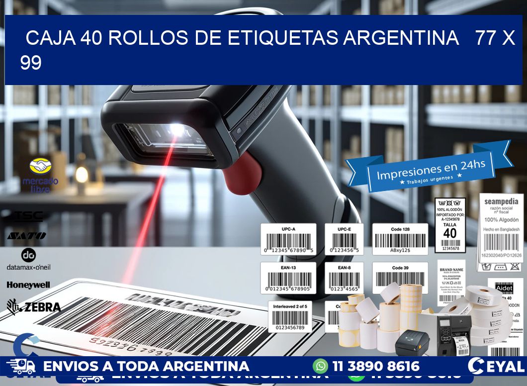 CAJA 40 ROLLOS DE ETIQUETAS ARGENTINA   77 x 99