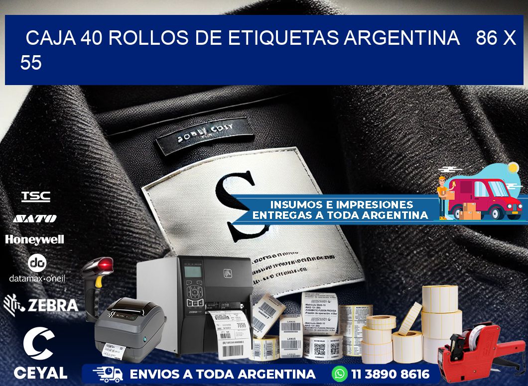 CAJA 40 ROLLOS DE ETIQUETAS ARGENTINA   86 x 55