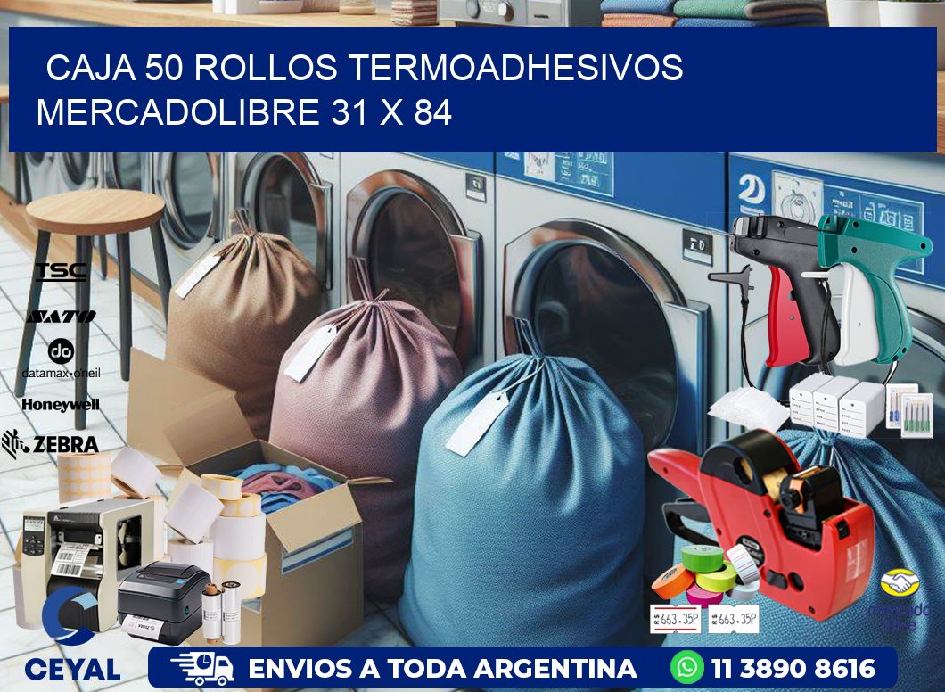CAJA 50 ROLLOS TERMOADHESIVOS MERCADOLIBRE 31 x 84