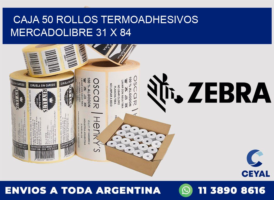 CAJA 50 ROLLOS TERMOADHESIVOS MERCADOLIBRE 31 x 84