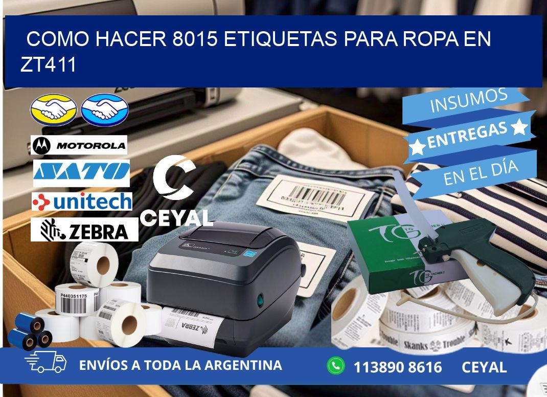 Como hacer 8015 etiquetas para ropa en zt411