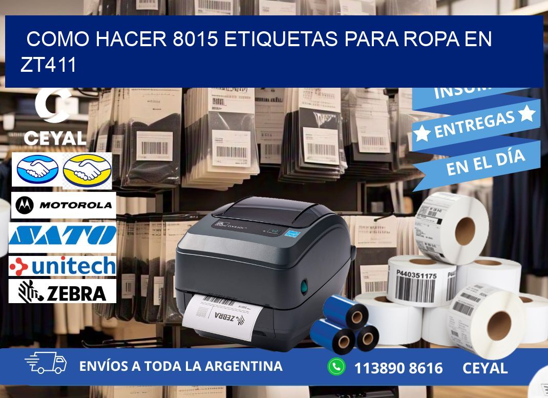 Como hacer 8015 etiquetas para ropa en zt411