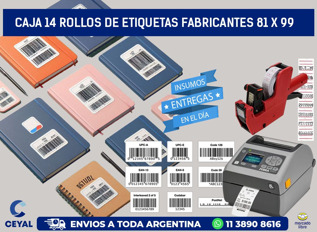 CAJA 14 ROLLOS DE ETIQUETAS FABRICANTES 81 x 99