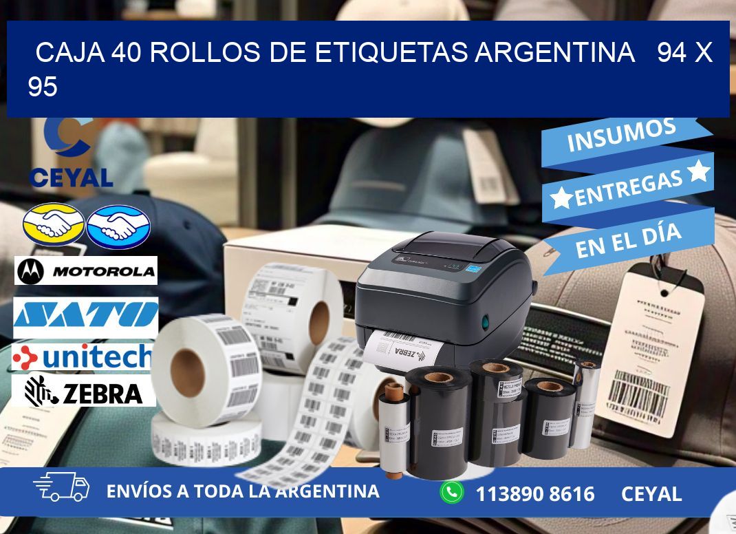 CAJA 40 ROLLOS DE ETIQUETAS ARGENTINA   94 x 95