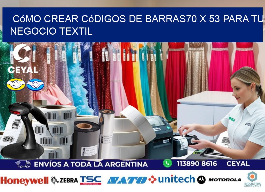 Cómo Crear Códigos de Barras70 x 53 para Tu Negocio Textil
