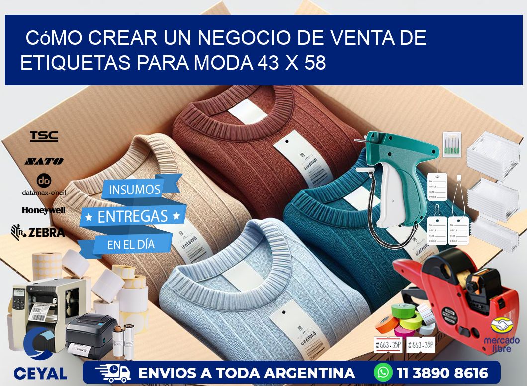 Cómo Crear un Negocio de Venta de Etiquetas para Moda 43 x 58