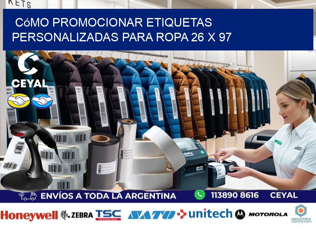 Cómo Promocionar Etiquetas Personalizadas para Ropa 26 x 97