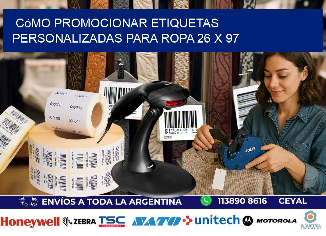 Cómo Promocionar Etiquetas Personalizadas para Ropa 26 x 97