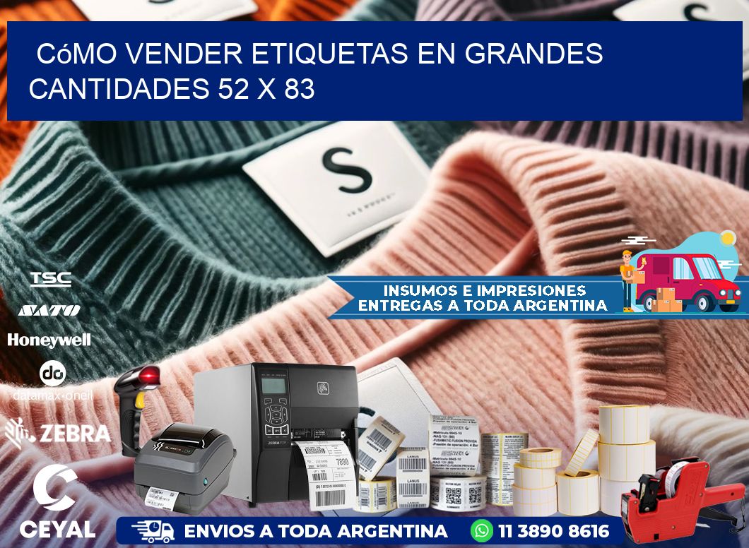 Cómo Vender Etiquetas en Grandes Cantidades 52 x 83