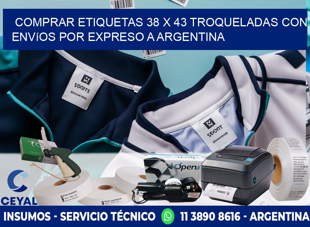Comprar etiquetas 38 x 43 troqueladas con envíos por expreso a Argentina