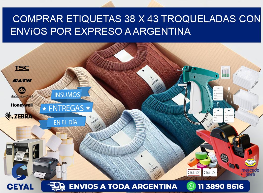 Comprar etiquetas 38 x 43 troqueladas con envíos por expreso a Argentina