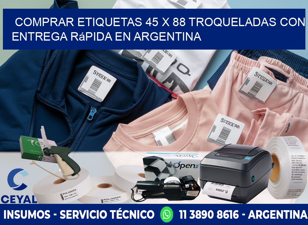 Comprar etiquetas 45 x 88 troqueladas con entrega rápida en Argentina