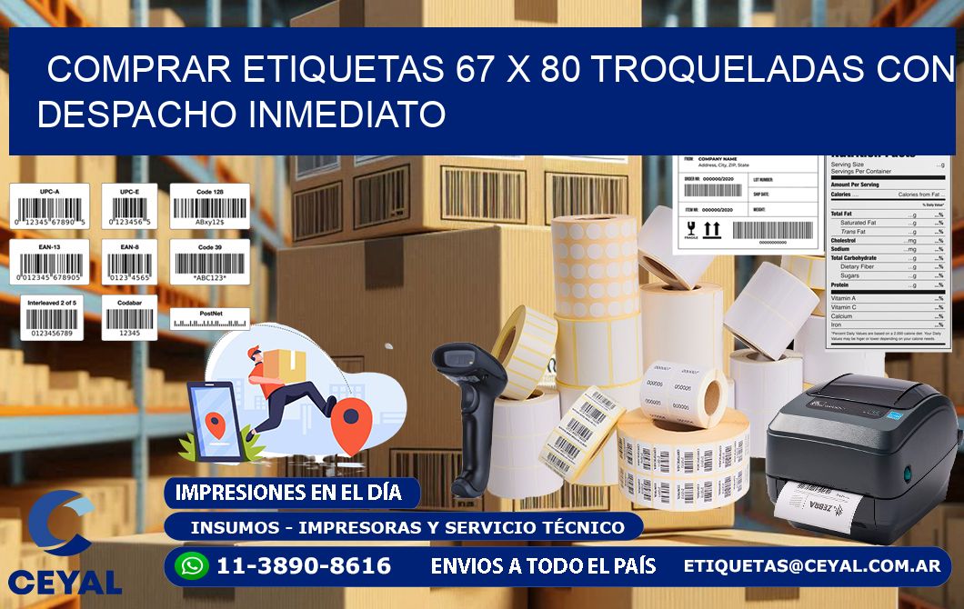 Comprar etiquetas 67 x 80 troqueladas con despacho inmediato