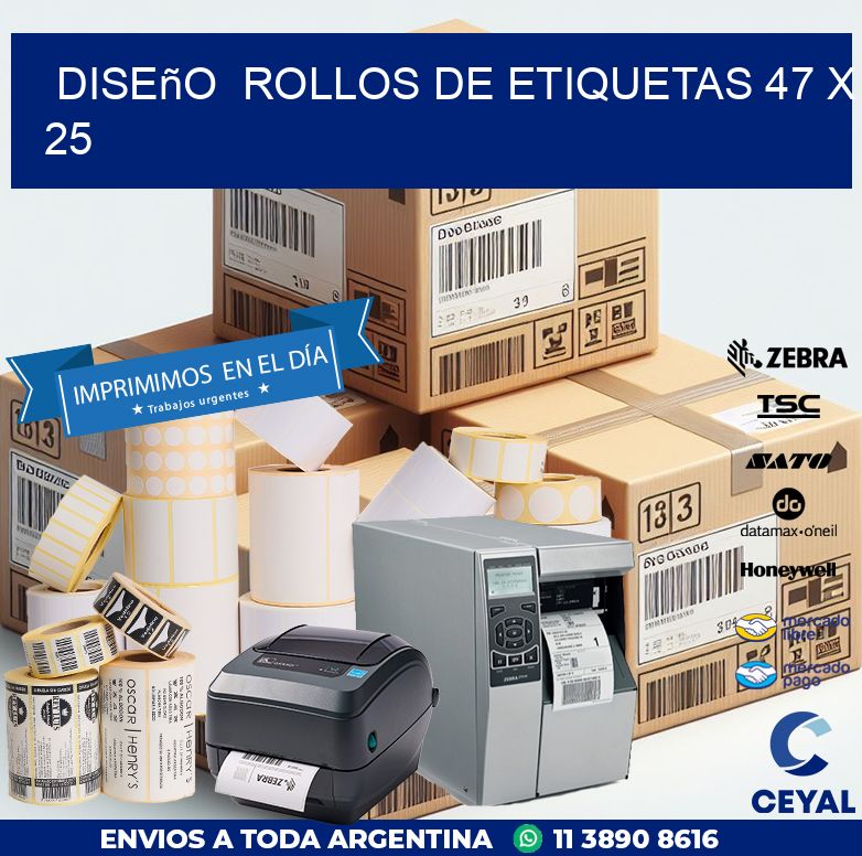 Diseño  ROLLOS DE ETIQUETAS 47 x 25