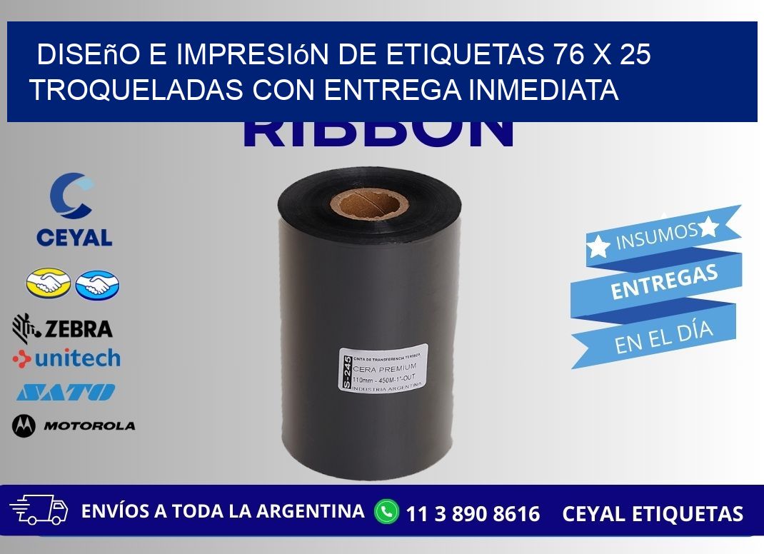 Diseño e impresión de etiquetas 76 x 25 troqueladas con entrega inmediata