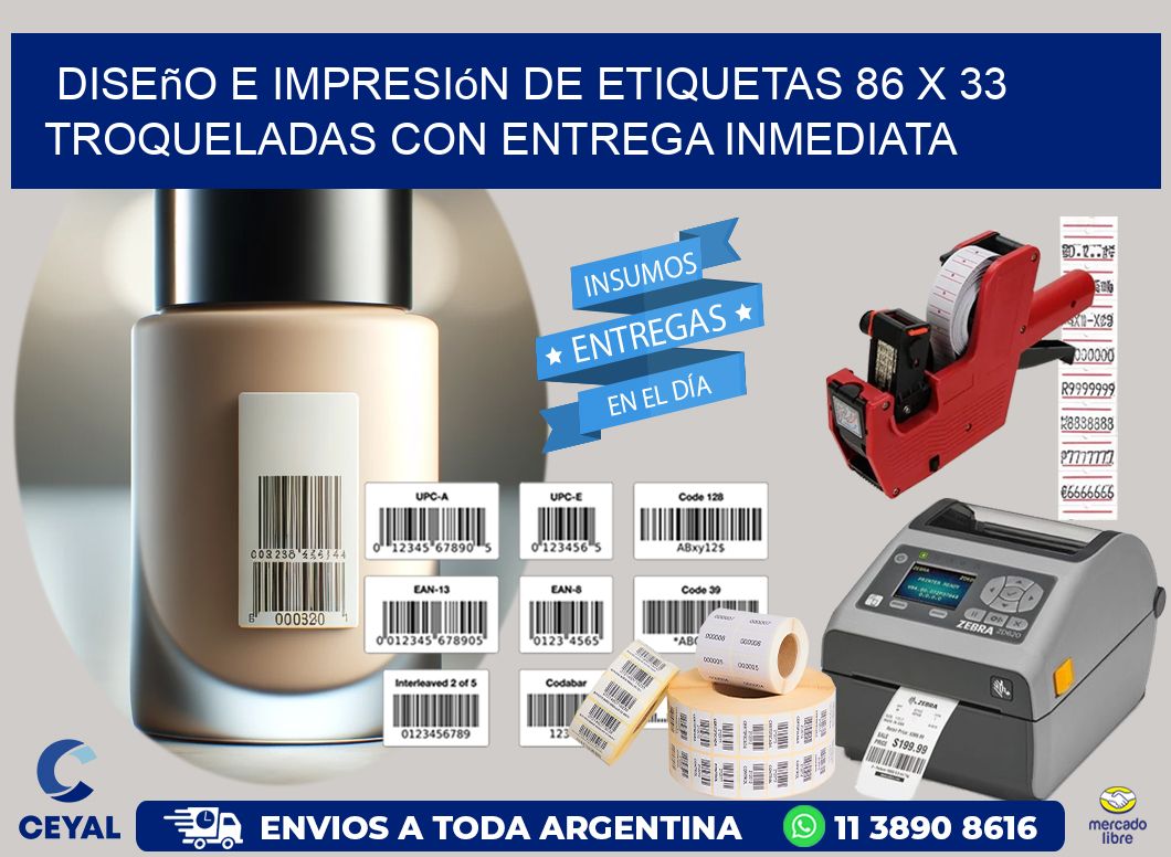 Diseño e impresión de etiquetas 86 x 33 troqueladas con entrega inmediata