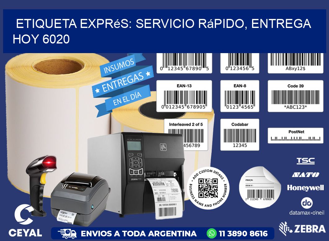 Etiqueta Exprés: Servicio Rápido, Entrega Hoy 6020