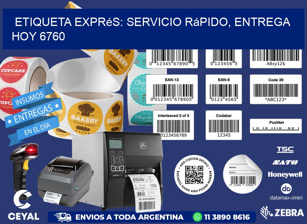 Etiqueta Exprés: Servicio Rápido, Entrega Hoy 6760