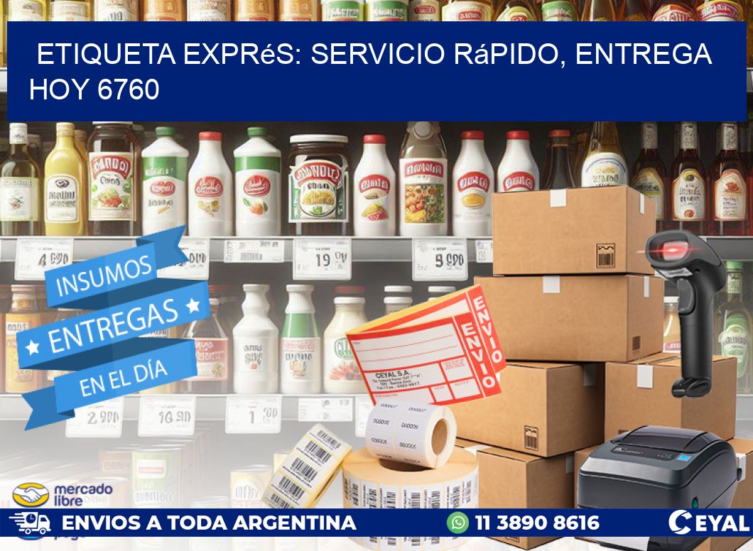 Etiqueta Exprés: Servicio Rápido, Entrega Hoy 6760
