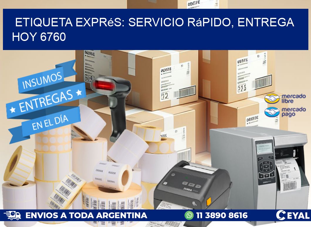 Etiqueta Exprés: Servicio Rápido, Entrega Hoy 6760
