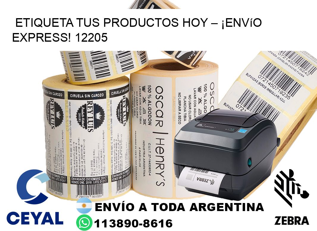 Etiqueta tus Productos Hoy – ¡Envío Express! 12205