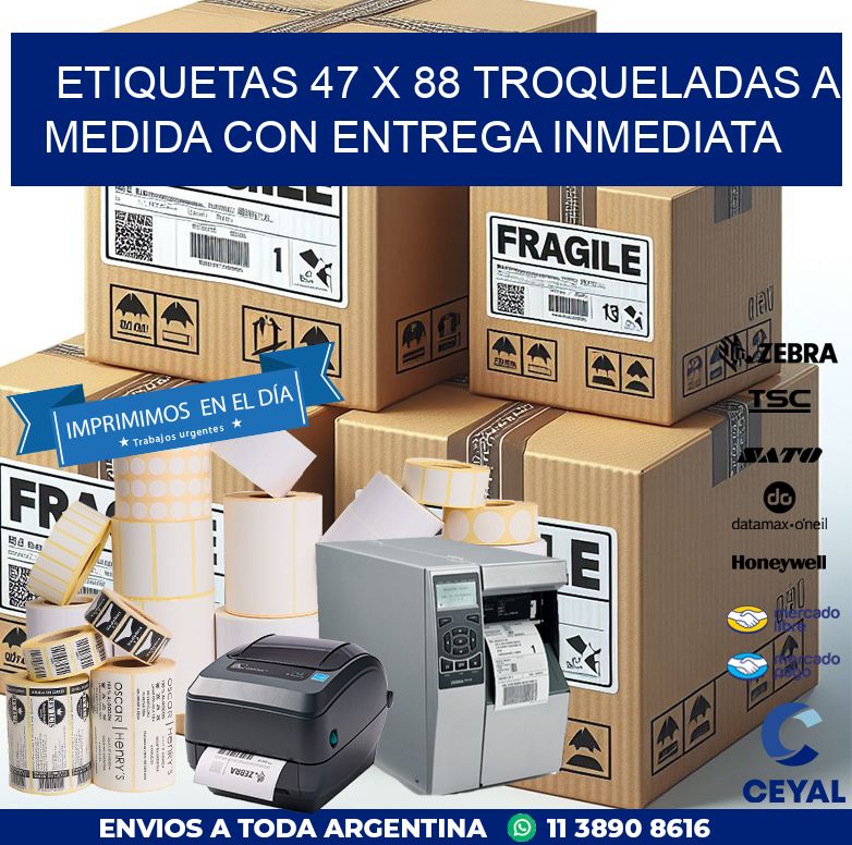 Etiquetas 47 x 88 troqueladas a medida con entrega inmediata