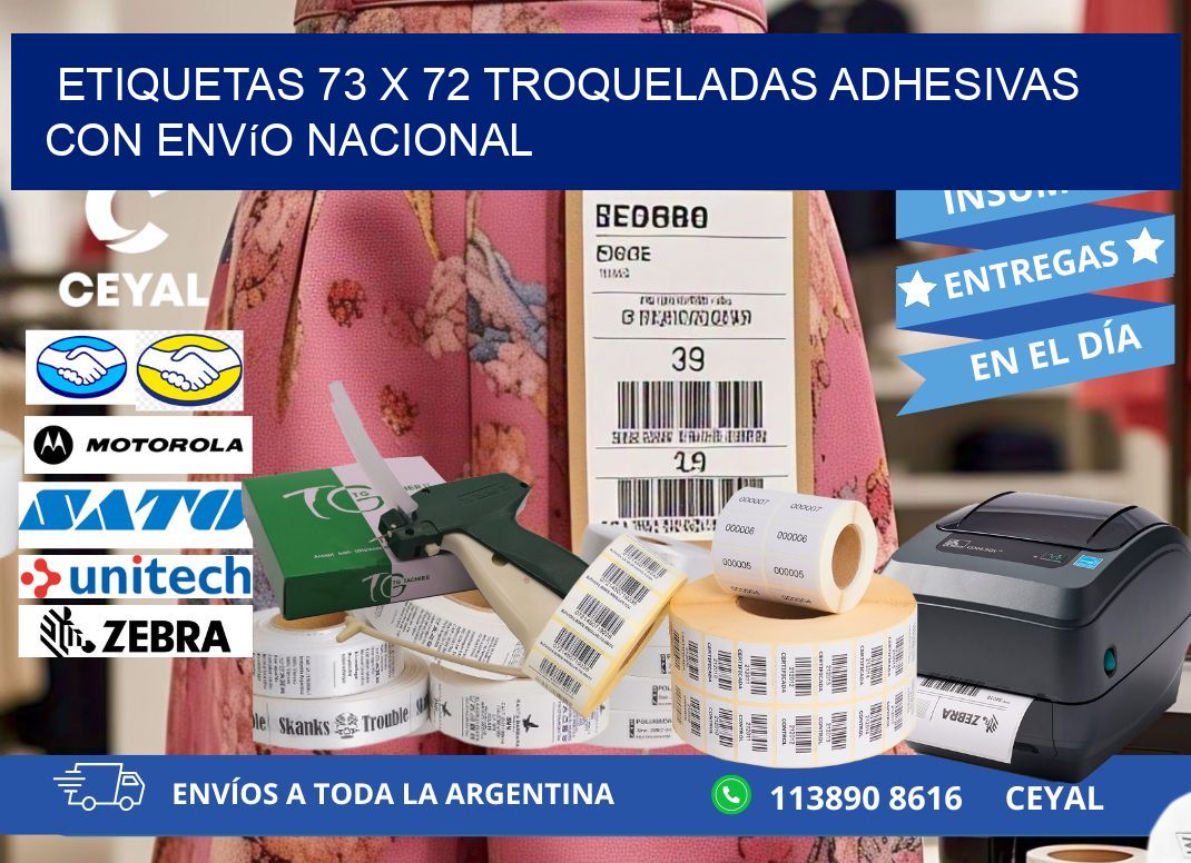 Etiquetas 73 x 72 troqueladas adhesivas con envío nacional