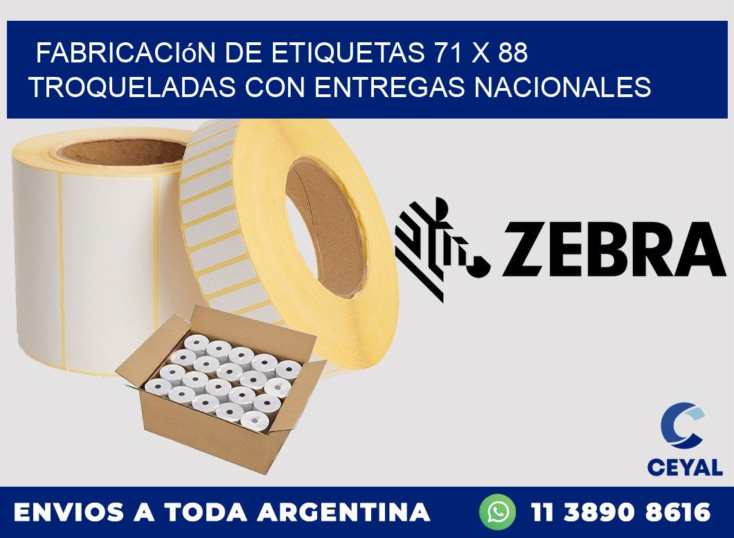 Fabricación de etiquetas 71 x 88 troqueladas con entregas nacionales