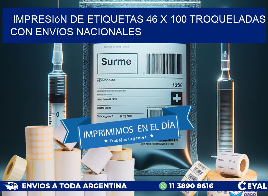 Impresión de etiquetas 46 x 100 troqueladas con envíos nacionales