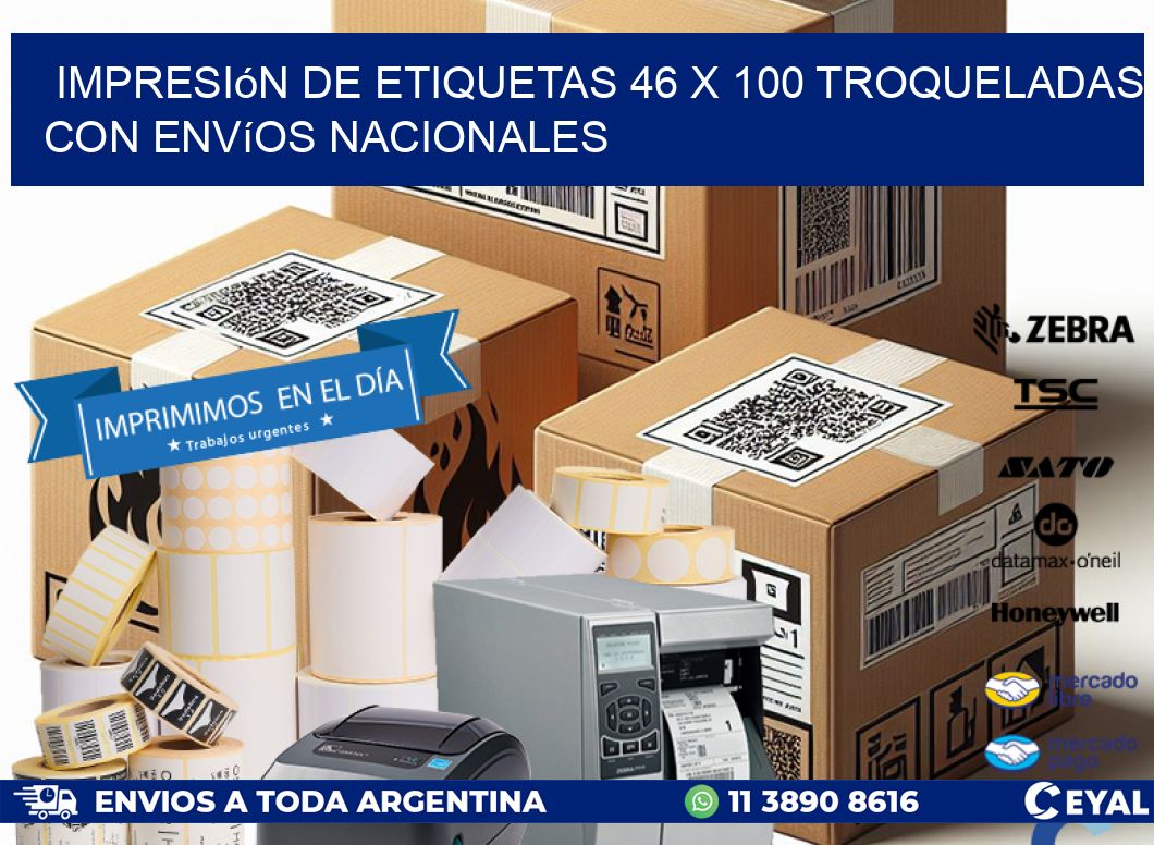 Impresión de etiquetas 46 x 100 troqueladas con envíos nacionales
